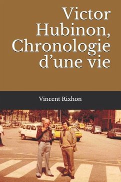 Victor Hubinon, Chronologie d'Une Vie - Rixhon, Vincent