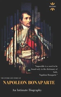 Napoleon Bonaparte: An Intimate Biography - Hour, The History