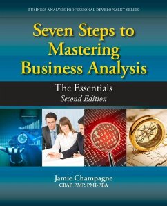 Seven Steps to Mastering Business Analysis: The Essentials - Champagne, Jamie