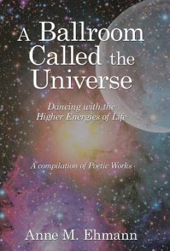 A Ballroom Called the Universe - Ehmann, Anne M.