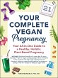 Your Complete Vegan Pregnancy - Bild 1