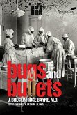 Bugs and Bullets: The True Story of an American Doctor on the Eastern Front During World War I