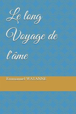 Le Long Voyage de L' - Wayanne, Emmanuel