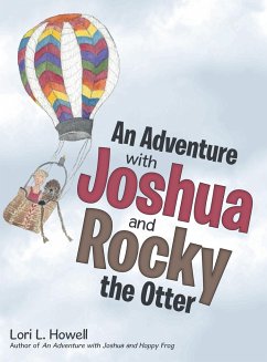 An Adventure with Joshua and Rocky the Otter - Howell, Lori L.