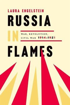 Russia in Flames - Engelstein, Laura (Henry S. McNeil Professor Emerita of Russian Hist