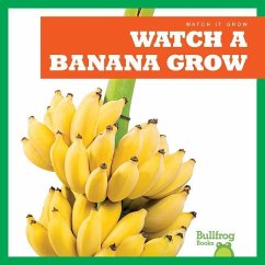 Watch a Banana Grow - Chang, Kirsten