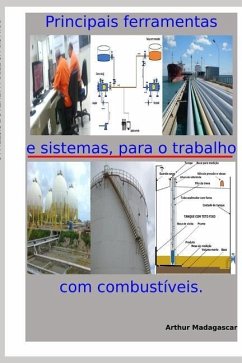 Principais Ferramentas E Sistemas, Para O Trabalho Com Combustíveis - Madagascar, Arthur
