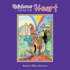 Rainbows from the Heart - Montero, Barbara Bibas