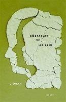 Gözyaslari ve Azizler - Michel Cioran, Emil