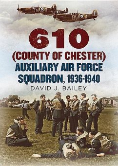 610 (County of Chester) Auxiliary Air Force Squadron, 1936-1940 - Bailey, David J.