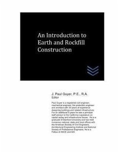 An Introduction to Earth and Rock Fill Construction - Guyer, J. Paul