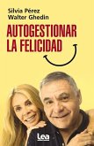 Autogestionar La Felicidad