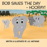 Bob Saves the Day-Hooray!