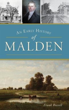 An Early History of Malden - Russell, Frank