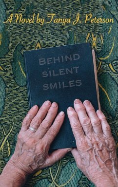 Behind Silent Smiles - Peterson, Tanya J.