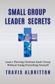 Small Group Leader Secrets: Volume 1
