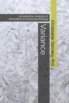 Variance: An Inductive Analysis of Absurdism in Social Psychology - Donnelly, Christopher