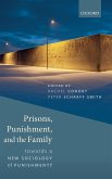 PRISONS, PUNISHMENT & FAMILY C