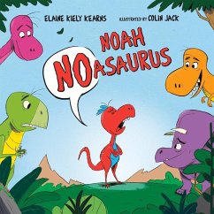 Noah Noasaurus - Kearns, Elaine Kiely