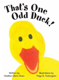 That's One Odd Duck! - Vines, Heather Glenn