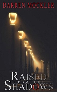 Raised From the Shadows - Mockler, Darren