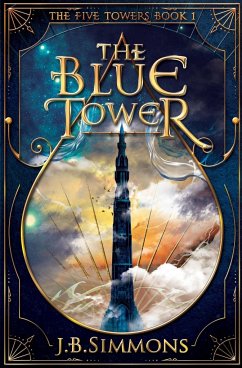 The Blue Tower - Simmons, J. B.
