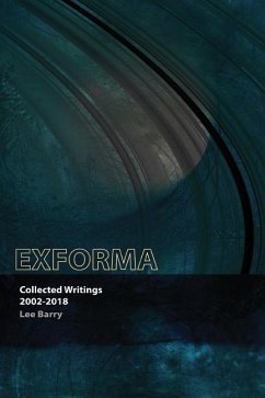 Exforma: Collected Writings: 2002-2018 - Barry, Lee