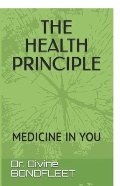 The Health Principle: Medicine in You - Bondfleet, Divine