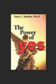 The Power of Yes!: Yes! Your Energetic Source