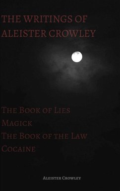 The Writings of Aleister Crowley - Crowley, Aleister
