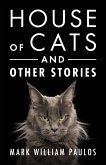 House of Cats and Other Stories