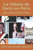 La Odisea de Darío en Perú: Parte 2 - Corrupción e Indolencia - 30 Años de Historia en el Interior de las Empresas del Estado