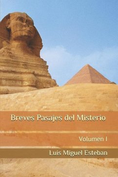 Breves Pasajes del Misterio: Volumen I - Esteban, Luis Miguel