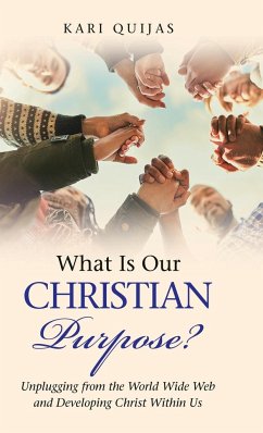 What Is Our Christian Purpose? - Quijas, Kari