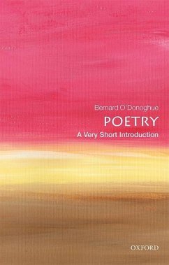 Poetry: A Very Short Introduction - O'Donoghue, Bernard (Emeritus Fellow, Wadham College, Oxford)