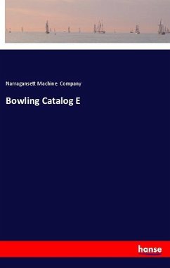 Bowling Catalog E - Company, Narragansett Machine