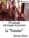39 curiosità sulla battaglia dei pomodori (eBook, ePUB)