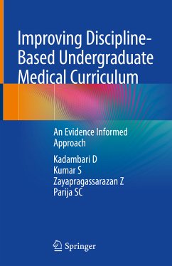 Improving Discipline-Based Undergraduate Medical Curriculum (eBook, PDF) - D, Kadambari; S, Kumar; Z, Zayapragassarazan; SC, Parija