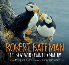 Robert Bateman: The Boy Who Painted Nature - Ruurs, Margriet