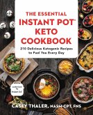 The Essential Instant Pot(r) Keto Cookbook The Essential Instant Pot(r) Keto Cookbook