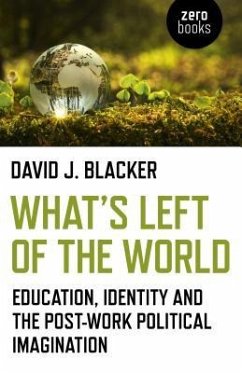 What's Left of the World - Blacker, David J