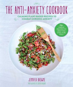 The Anti-Anxiety Cookbook - Browne, Jennifer