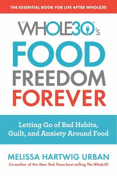 The Whole30's Food Freedom Forever - Hartwig Urban, Melissa