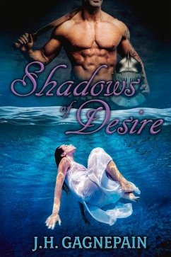 Shadows of Desire: Volume 1 - Gagnepain, J. H.