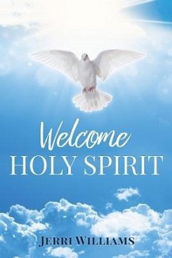Welcome Holy Spirit - Williams, Jerri