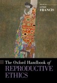 The Oxford Handbook of Reproductive Ethics