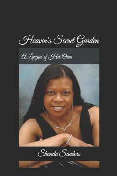 Heaven's Secret Garden - Sanders, Shanda