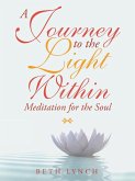 A Journey to the Light Within