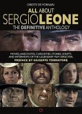 All about Sergio Leone: The Definitive Anthology. Movies, Anecdotes, Curiosities, Stories, Scripts and Interviews of the Legendary Film Direct