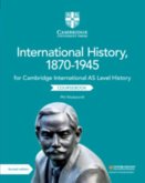 Cambridge International AS Level International History, 1870-1945 Coursebook
